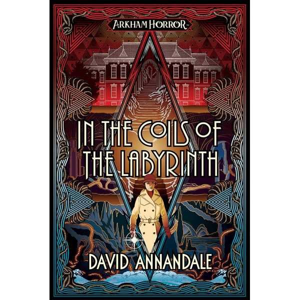 An Arkham Horror Novel In The Coils of The Labyrinth