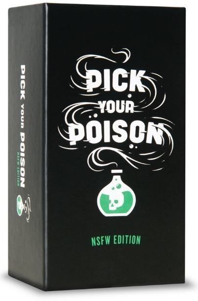 Pick Your Poison NSFW Edition	