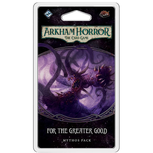 Arkham Horror: The Card Game ??For the Greater Good Mythos Pack