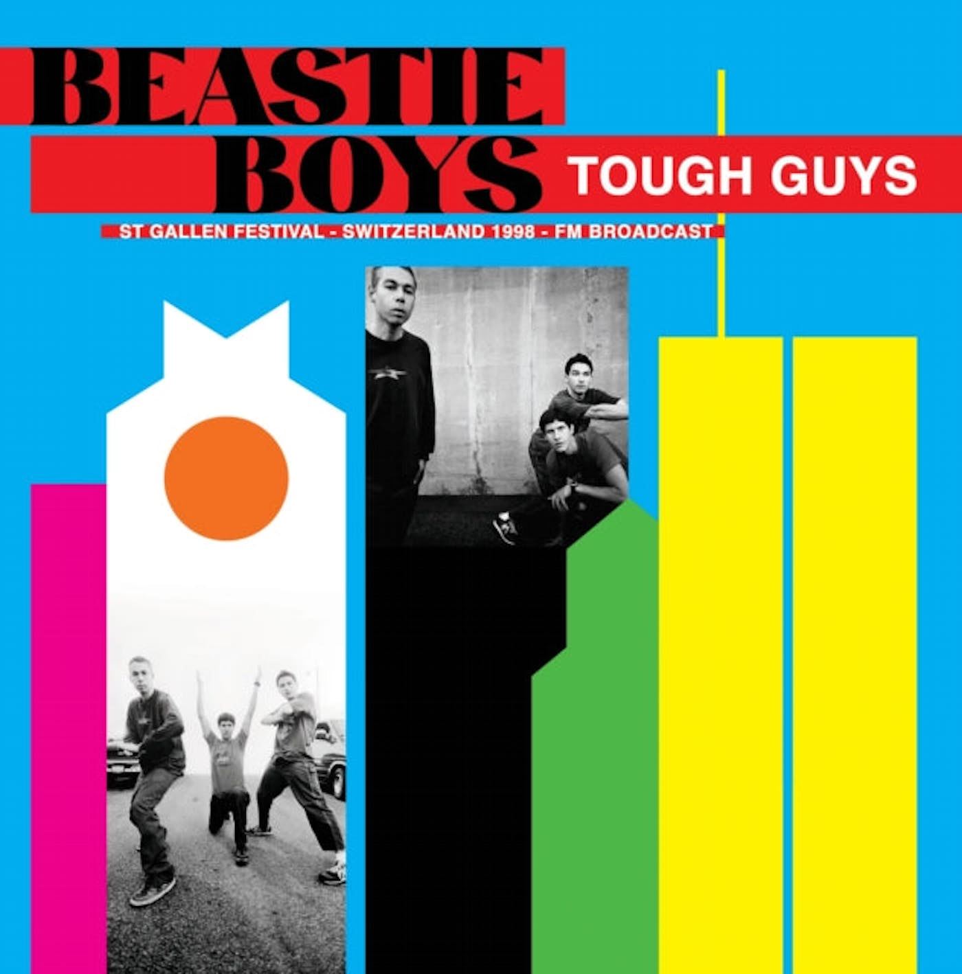Beastie Boys - Tough Guys: St Gallen Festival Switzerland 1998 FM Broadcast Vinyl