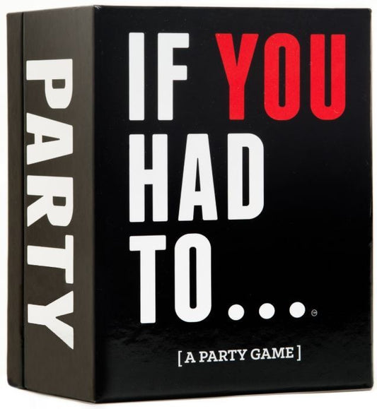 Drunk Stoned Stupid If You Had To... Party Game