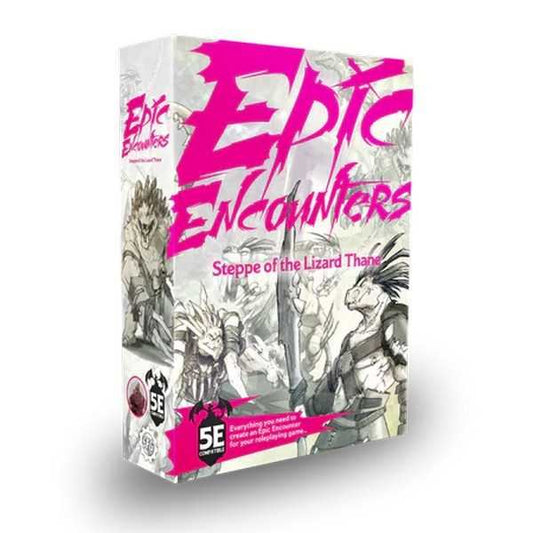 Epic Encounters (5E) Steppe of the Lizard Thane
