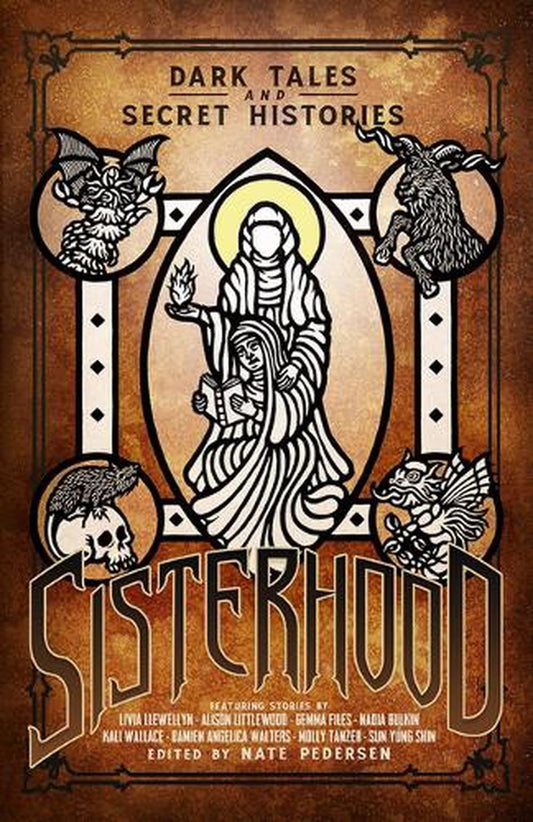 Sisterhood: Dark Tales and Secret Histories Source Book