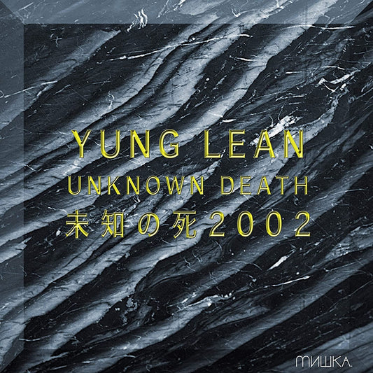 Yung Lean - Unknown Death 2002 Clear Vinyl
